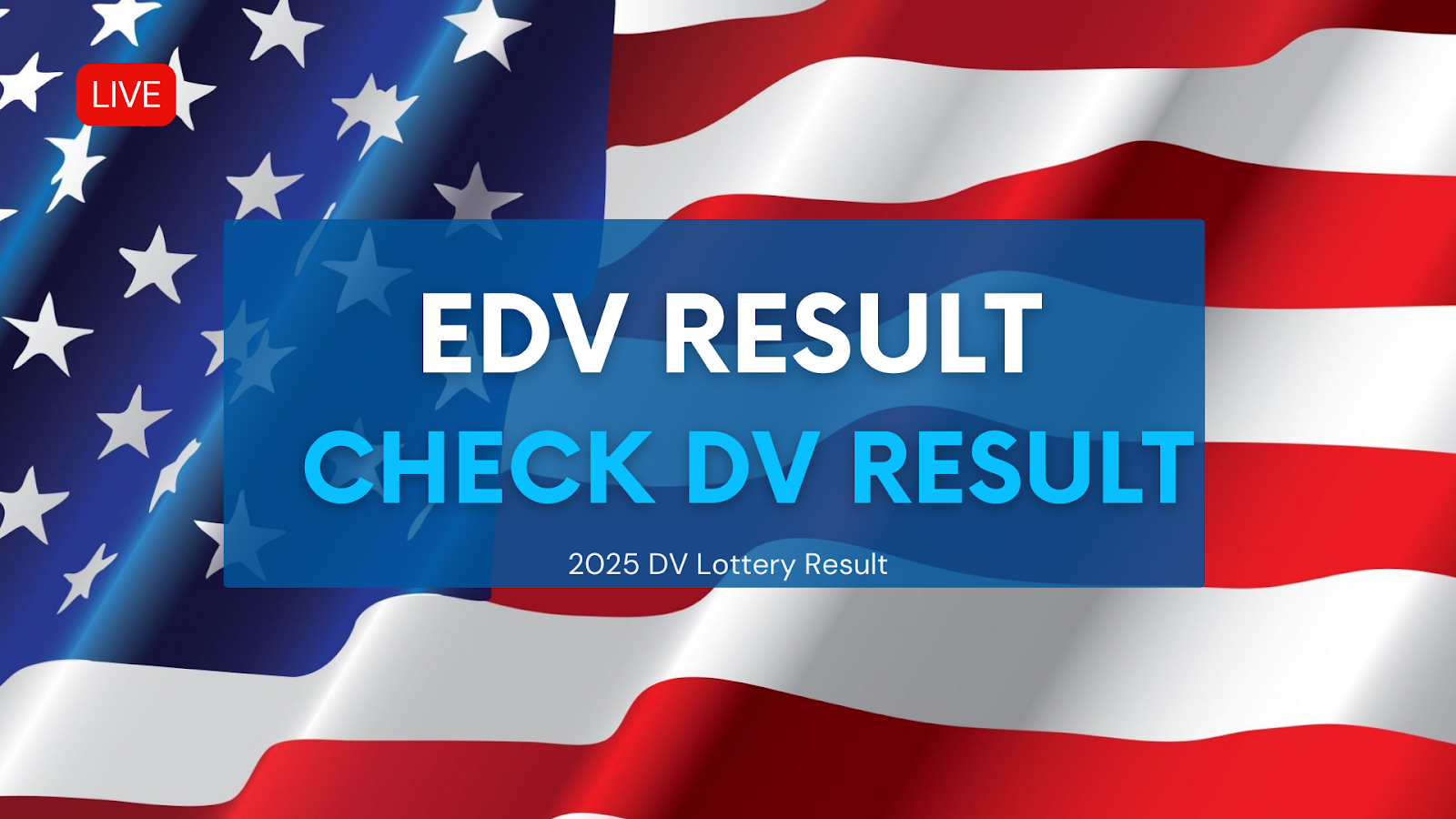 
                                    Step-by-Step Guide: How to Check EDV 2025 Green Card Lottery Results